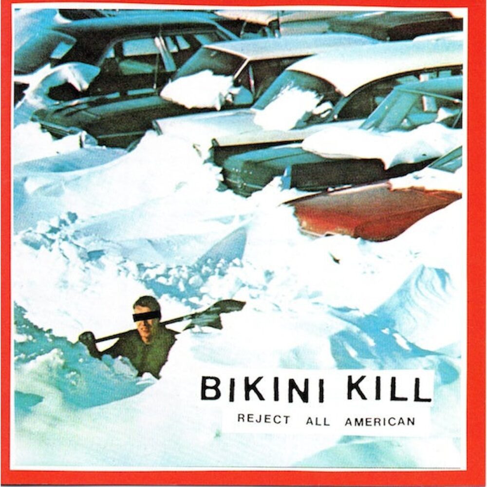 Bikini Kill Reject All American Southbound Records